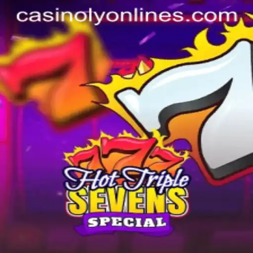 Exploring the Excitement of HotTripleSevensSpecial at Casinoly