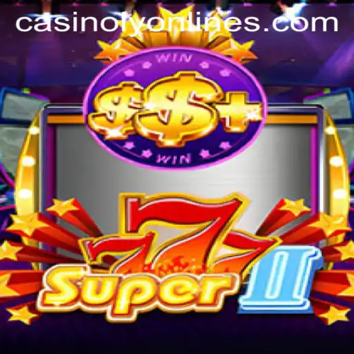 Discovering the Exciting World of Super777II on Casinoly